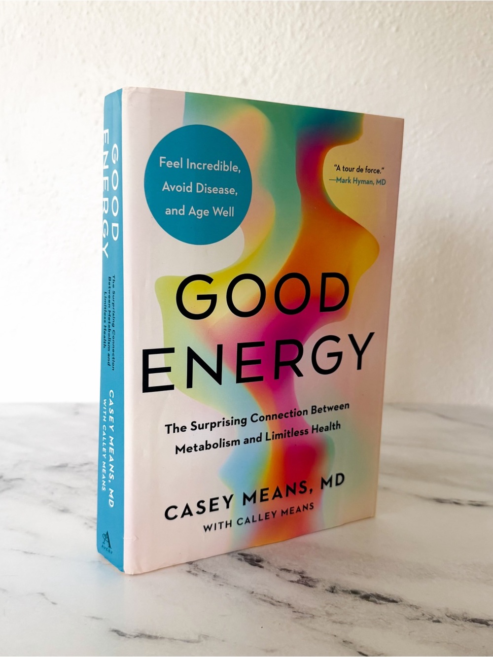 Good Energy: Connection Between Metabolism & Limitless Health by Casey Means, MD